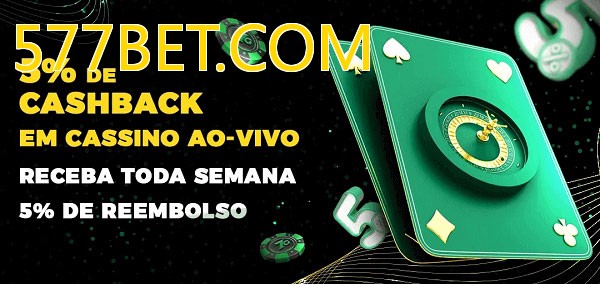 Promoções do cassino ao Vivo 577BET.COM